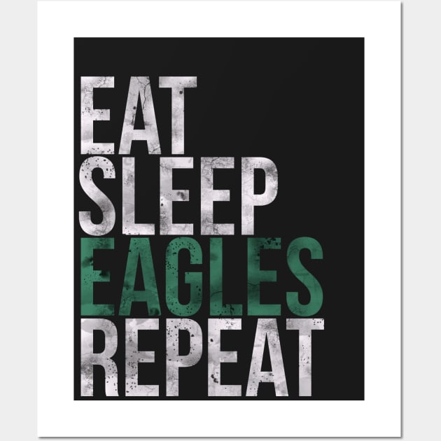 Eat Sleep Eagles Repeat Football Fan Wall Art by charlescheshire